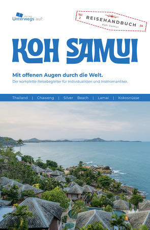 Unterwegs Verlag Reiseführer Koh Samui von Klemann,  Nico, Schlegel,  Thomas