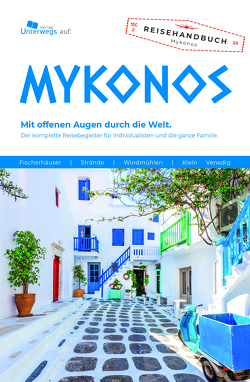 Unterwegs Verlag Reiseführer Mykonos von Klemann,  Manfred, Klemann,  Pablo, Walser,  Anne