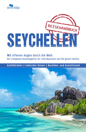 Unterwegs Verlag Reiseführer Seychellen von Gruber,  Cedric, Klemann,  Manfred, Steinbeck,  Stephan Joel