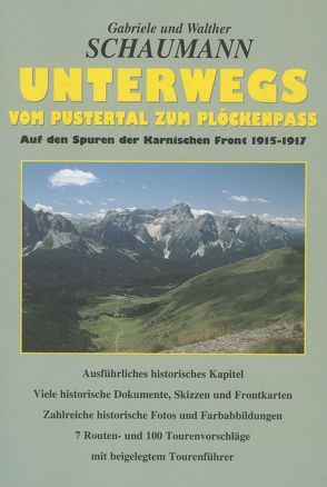 Unterwegs vom Pustertal zum Plöckenpass von Schaumann,  Gabriele, Schaumann,  Walther