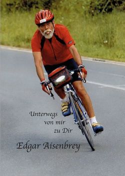 Unterwegs von mir zu Dir von Asenbry,  Edgar