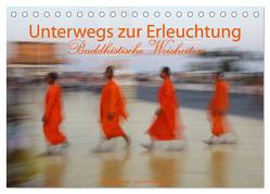 Unterwegs zur Erleuchtung Buddhistische Weisheiten (Tischkalender 2024 DIN A5 quer), CALVENDO Monatskalender von Gerner,  Gabriele