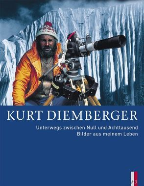 Unterwegs zwischen Null und Achttausend von Diemberger,  Kurt