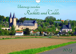 Unterwegs zwischen Rochlitz und Colditz (Wandkalender 2023 DIN A4 quer) von Seidel,  Thilo