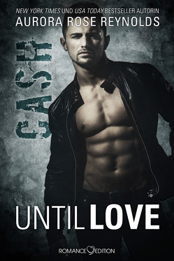 Until Love: Cash von Pierce-Parker,  Lizzy, Reynolds,  Aurora Rose