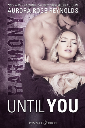 Until You: Harmony von Bruhn,  Friederike, Reynolds,  Aurora Rose