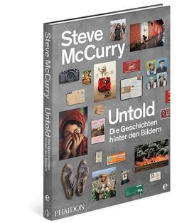 Untold-Die Geschichten hinter den Bildern von McCurry,  Steve
