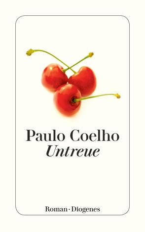 Untreue von Coelho,  Paulo, Meyer-Minnemann,  Maralde