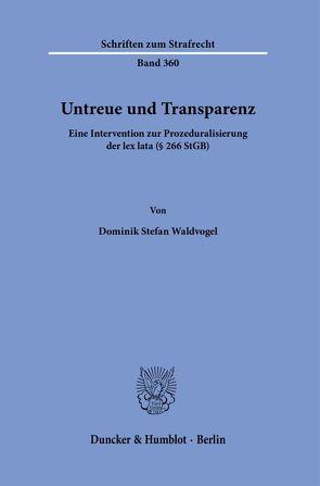 Untreue und Transparenz. von Waldvogel,  Dominik Stefan