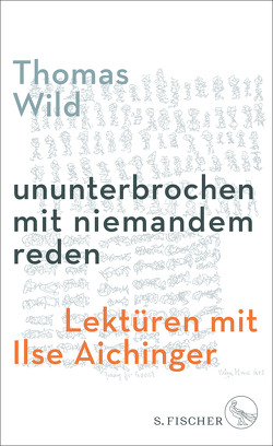 ununterbrochen mit niemandem reden von Wild,  Thomas