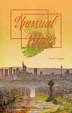 Unusual Ways von Green,  Iris H., Schmid,  Gabi