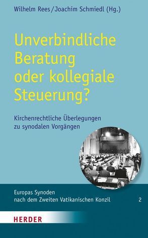 Unverbindliche Beratung oder kollegiale Steuerung? von Rees,  Wilhelm, Schmiedl,  Joachim
