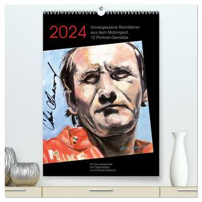 Unvergessene Rennfahrer aus dem Motorsport, 12 Portrait-Gemälde (hochwertiger Premium Wandkalender 2024 DIN A2 hoch), Kunstdruck in Hochglanz von Bartsch,  Andreas