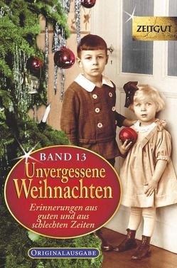 Unvergessene Weihnachten – Band 13 von Hantke,  Ingrid