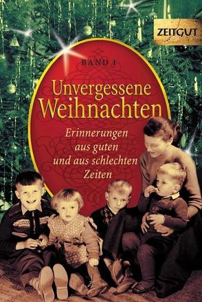 Unvergessene Weihnachten – Band 1 von Hantke,  Ingrid, Kleindienst,  Jürgen