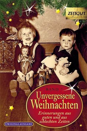 Unvergessene Weihnachten – Band 7 von Hantke,  Ingrid, Kleindienst,  Jürgen