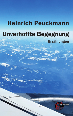 Unverhoffte Begegnung von Peuckmann,  Heinrich