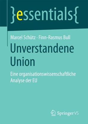 Unverstandene Union von Bull,  Finn-Rasmus, Schütz,  Marcel