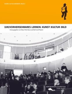 (Un)Vorhersehbares Lernen: Kunst – Kultur – Bild von Busse,  Klaus P, Pazzini,  Karl J