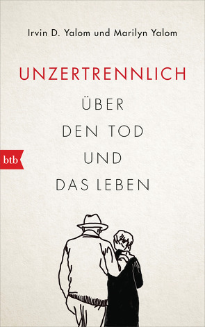 Unzertrennlich von Kammerer,  Regina, Yalom,  Irvin D., Yalom,  Marilyn