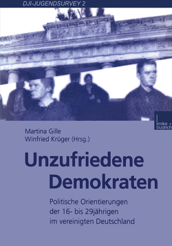 Unzufriedene Demokraten von Gille,  Martina, Krüger,  Winfried