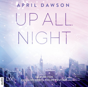 Up All Night von Dawson,  April, Reuther,  Philipp, Weinert,  Emilia