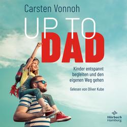Up to Dad von Kube,  Oliver, Vonnoh,  Carsten