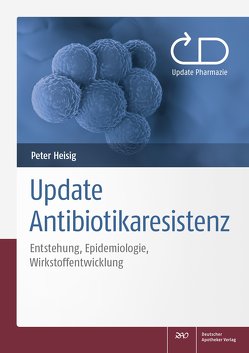 Update Antibiotikaresistenz von Betzel,  Christian, Both,  Anna, Feuerriegel,  Silke, Fischer,  Markus, Heisig,  Anke, Heisig,  Peter, Honold,  Annika, Huggett,  Susanne, Ignatova,  Zoya, Lehmacher,  Anselm, Niemann,  Stefan, Rohde,  Holger, Schink,  Anne-Kathrin, Schleusener,  Viola, Schwarz,  Barbara, Schwarz,  Stefan, Torda,  Andrew, Wieland,  Maximiliane, Wilson,  Daniel, Wrenger,  Carsten