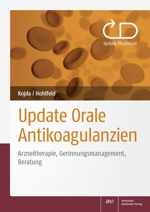 Update Orale Antikoagulanzien von Hohlfeld,  Thomas, Kojda,  Georg