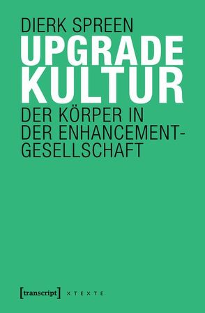 Upgradekultur von Spreen,  Dierk