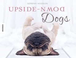 Upside-Down Dogs von Hodson,  Serena