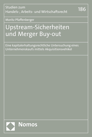 Upstream-Sicherheiten und Merger Buy-out von Pfaffenberger,  Moritz