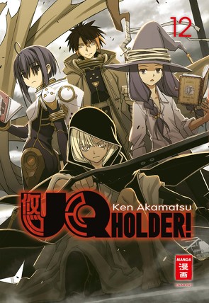 UQ Holder! 12 von Akamatsu,  Ken, Bockel,  Antje
