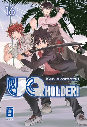 UQ Holder! 16 von Akamatsu,  Ken, Bockel,  Antje