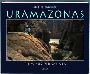Uramazonas von Friedhuber,  Sepp, Giessner,  Klaus, Habersack,  Herbert, Hillmer,  Gero, Klappert,  Reinhard, Thiedig,  Friedhelm