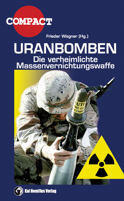 Uranbomben von Elsässer,  Jürgen, Wagner,  Frieder