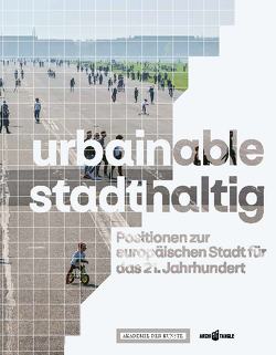 urbainable/stadthaltig von Meerapfel,  Jeanine, Rieniets,  Tim, Sauerbruch,  Matthias, Walter,  Jörn