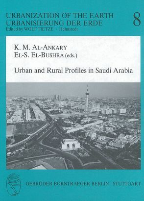 Urban and Rural Profiles in Saudi Arabia von Ankary,  Khalid M al-, Bushra,  El-Sayed el-