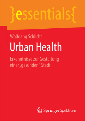 Urban Health von Schlicht,  Wolfgang