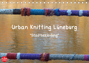 Urban Knitting Lüneburg (Tischkalender 2023 DIN A5 quer) von Busch,  Martina