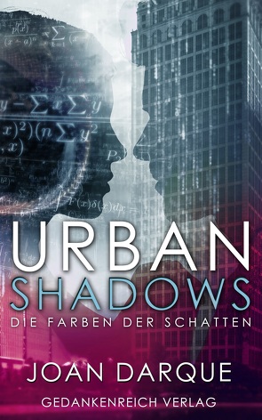 Urban Shadows von Darque,  Joan