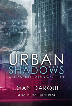 Urban Shadows von Darque,  Joan