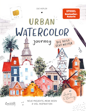 Urban Watercolor Journey. Die Reise geht weiter! von Hiepler,  Sue