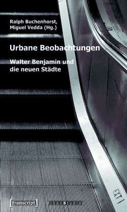 Urbane Beobachtungen von Buchenhorst,  Ralph, Schwietzke,  Martin, Vedda,  Miguel