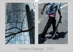 Urbane Dialoge (Wandkalender 2021 DIN A4 quer) von Hartung,  Christian