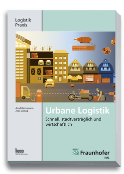 Urbane Logistik von Bernsmann,  Arnd, Vastag,  Alex
