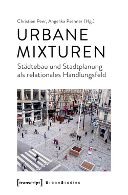 Urbane Mixturen von Peer,  Christian, Psenner,  Angelika