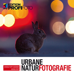 Urbane Naturfotografie von Popp,  Georg, POPP-HACKNER,  Verena