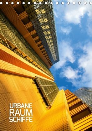 Urbane Raumschiffe (Tischkalender 2018 DIN A5 hoch) von Grossbauer,  Sabine