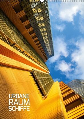 Urbane Raumschiffe (Wandkalender 2018 DIN A2 hoch) von Grossbauer,  Sabine